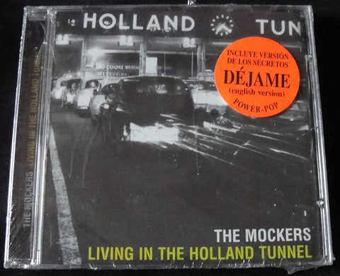 THE MOCKERS - LIVING IN THE HOLLAND TUNNEL - CD - INCLUYE DÉJAME (ENGLISH VERSION)