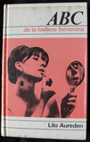 ABC DE LA BELLEZA FEMENINA - LILO AUREDEN -