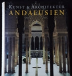 ANDALUSIEN - KUNST & ARCHITEKTUR -