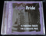 CAJUN PRIDE - 14 FABULOUS TRACKS FOR A FANTASTIC PRICE - CD -
