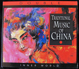 TRADITIONAL MUSIC OF CHINA 2 X CD - INNER WORLD -