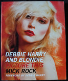 DEBBIE HARRY AND BLONDIE - FOTOGRAFIAS DE MICK ROCK - PRÓLOGO POR DEBBIE HARRY -