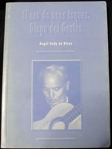 EL ECO DE UNOS TOQUES. DIEGO DEL GASTOR - ANGEL SODY DE RIVAS -