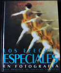 LOS EFECTOS ESPECIALES EN FOTOGRAFIA - MICHAEL LANGFORD -