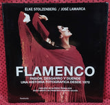 FLAMENCO - PASIÓN, DESGARRO Y DUENDE - UNA HISTORIA FOTOGRÁFICA DESDE 1970 -