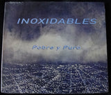 INOXIDABLES - POBRE Y PURO - CD DIGIPACK -
