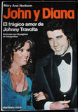 JOHN Y DIANA - EL TRAGICO AMOR DE JOHNNY TRAVOLTA - MARY ANN NORBOM -