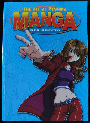 THE ART OF DRAWING MANGA - BEN KREFTA -