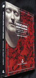 MASCARAS MORTUORIAS - HISTORIA DEL ROSTRO ANTE LA MUERTE -
