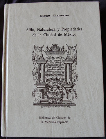 SITIO, NATURALEZA Y PROPIEDADES DE LA CIUDAD DE MEXICO - DIEGO CISNEROS -