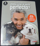 ¿COMO CRIAR AL PERRO PERFECTO? - CESAR MILLAN CON MELISSA JO PELTIER -