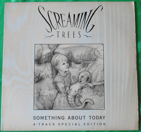 SCREAMING TREES - SOMETHING ABOUT TODAY - 4 TRACK SPECIAL EDITION - EP -