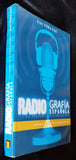 RADIOGRAFÍA ESPAÑOLA - LA HISTORIA DE LA RADIO QUE MOLA -