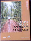 SOLEDADES Y SILENCIOS - AGATA MARTIN -