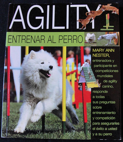 AGILITY ENTRENAR AL PERRO - MARY ANN NESTER -