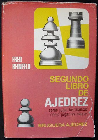 SEGUNDO LIBRO DE AJEDREZ  -FRED REINFELD - BRUGUERA AJEDREZ -
