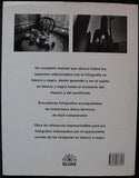 LA FOTOGRAFIA EN BLANCO Y NEGRO - JOHN GARRETT -