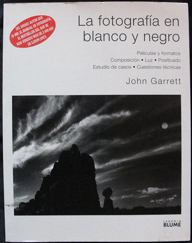 LA FOTOGRAFIA EN BLANCO Y NEGRO - JOHN GARRETT -