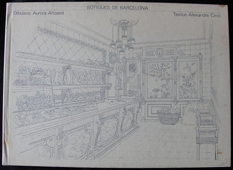BOTIGUES DE BARCELONA - ALEXANDRE CIRICI - AURORA ALTISENT - ED. LUMEN - 1979 - 2ª EDICION -