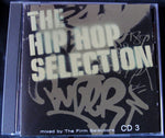 THE HIP HOP SELECTION CD3 - MIXED BY THE FIRM SELECTORS -