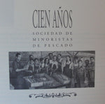 CIEN AÑOS - SOCIEDAD DE MINORISTAS DE PESCADO -