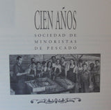 CIEN AÑOS - SOCIEDAD DE MINORISTAS DE PESCADO -