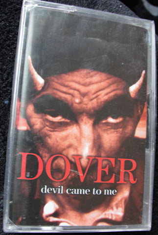 DOVER - DEVIL CAME TO ME - CASSETTE -