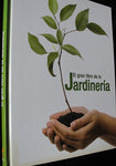 EL GRAN LIBRO DE LA JARDINERIA - EDICIONES RUEDA, 2009 -