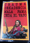 VARIOS - TRAUMA - DEKADENCIA - MALA FAMA - CEDA EL VASO - CASSETTE -