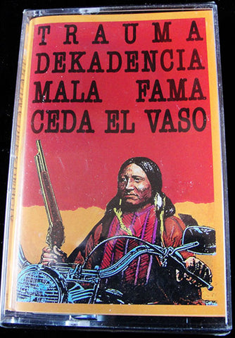 VARIOS - TRAUMA - DEKADENCIA - MALA FAMA - CEDA EL VASO - CASSETTE -