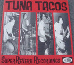 Tuna Tacos - Super Reverb Recordings