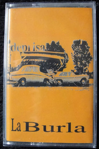 LA BURLA - DEPRISA - CASSETTE -