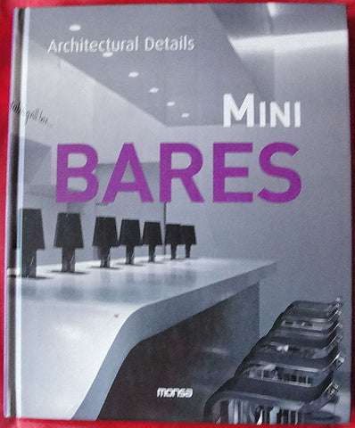 MINI BARES - ARCHITECTURAL DETAILS - MONSA, 2010 -