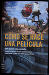 COMO SE HACE UNA PELICULA DEL GUION A LA PANTALLA