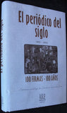 EL PERIODICO DEL SIGLO 1903 - 2003 - 100 FIRMAS 100 AÑOS -