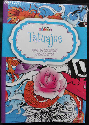 TATUAJES - LIBRO DE COLOREAR PARA ADULTOS - CREATIVE COLORS -