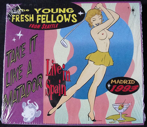 THE YOUNG FRESH FELLOWS - TAKE IT LIKE A MATADOR - LIVE IN SPAIN - CD DIGIPACK -